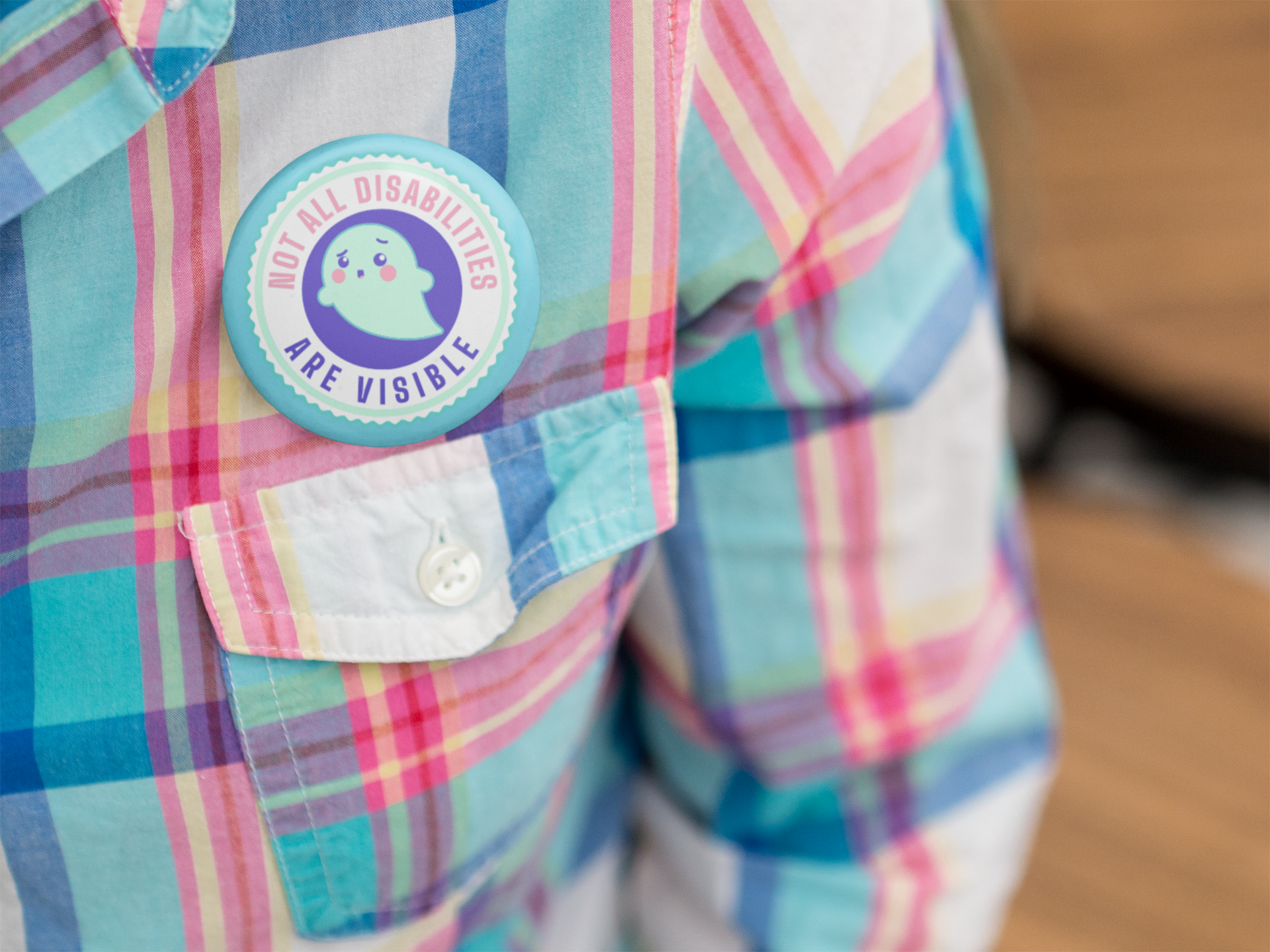 Not All Disabilities are Visible Pinback Button
