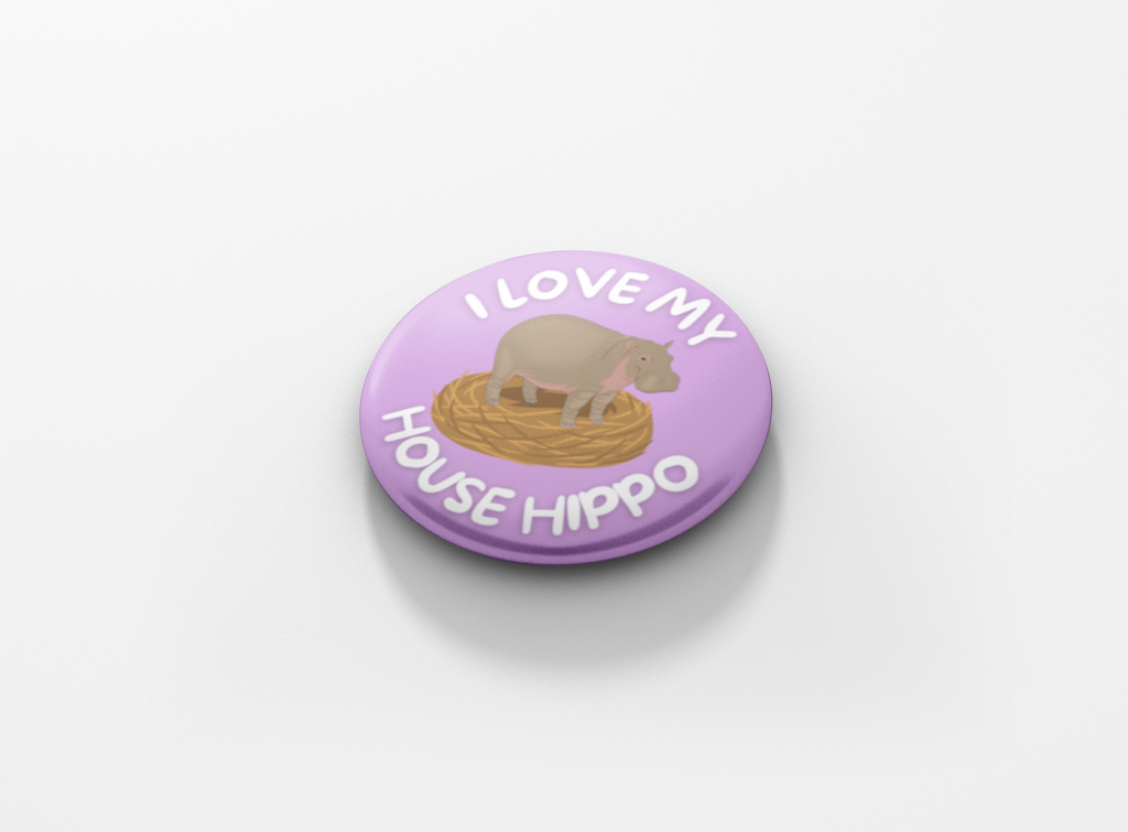 I Love My House Hippo Pinback Button
