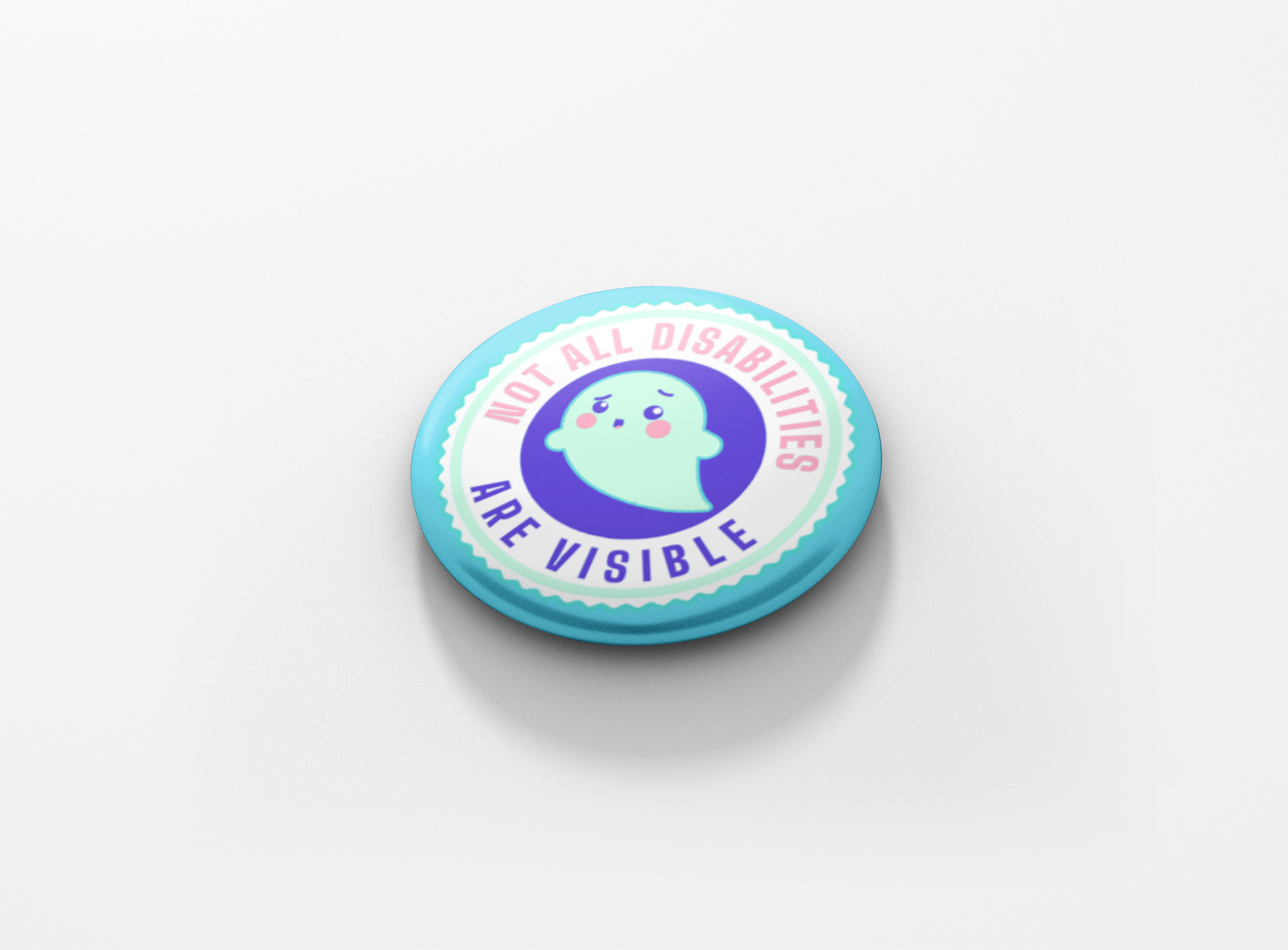 Not All Disabilities are Visible Pinback Button