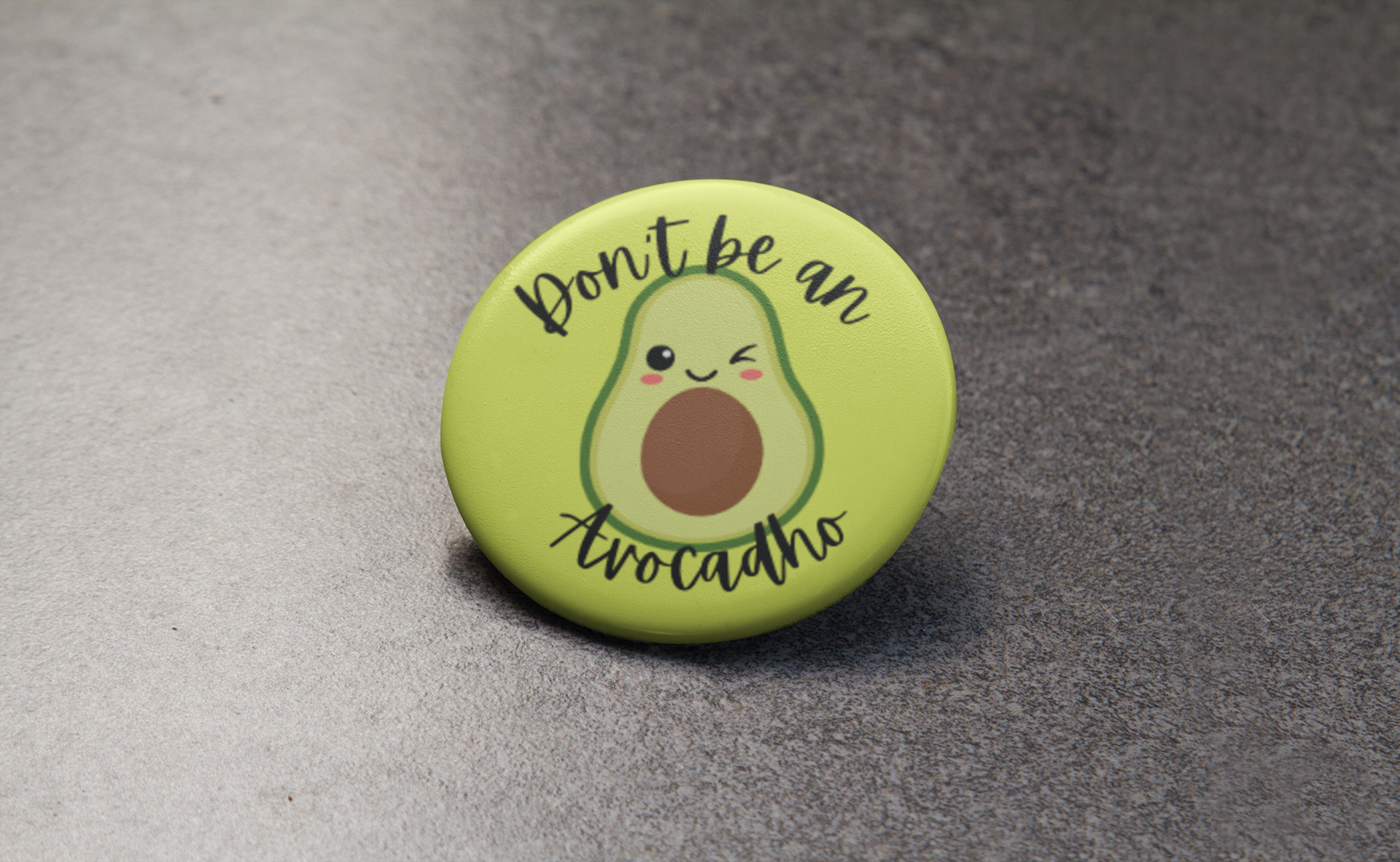 Don't be an Avocadho Pinback Button