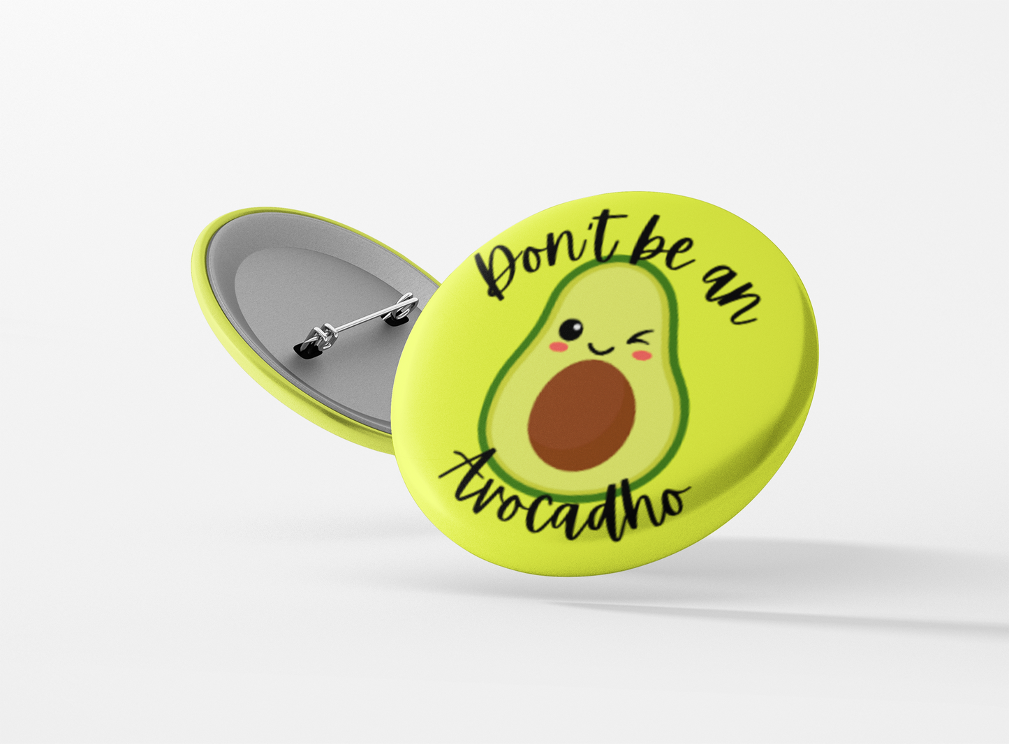 Don't be an Avocadho Pinback Button