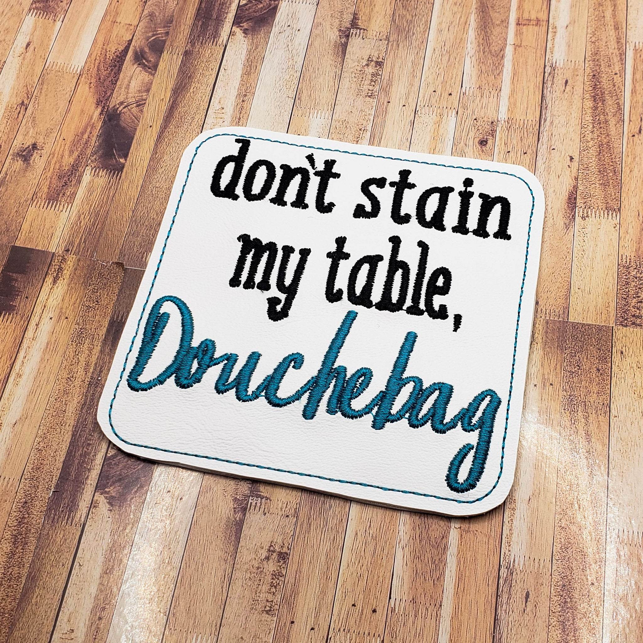 Snarky Embroidered Vinyl Coasters