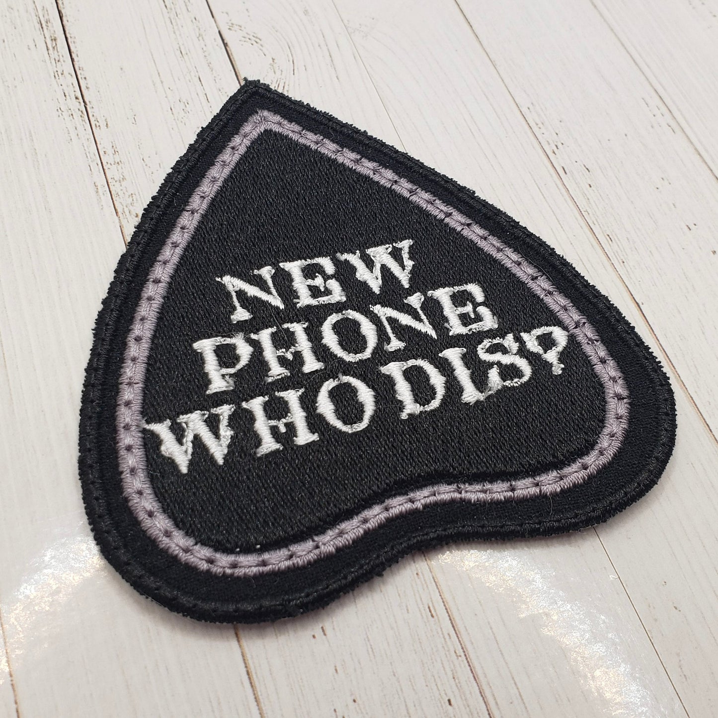 New Phone Who Dis Planchette Embroidered Patch