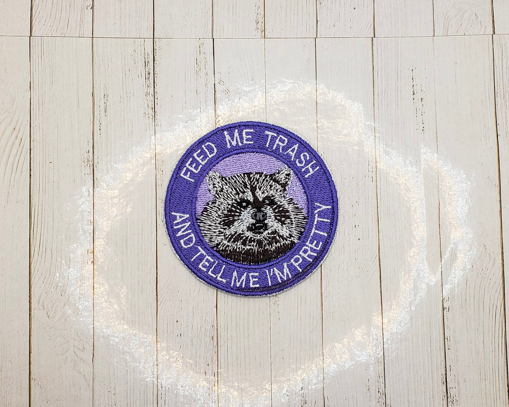 Feed Me Trash & Tell Me I'm Pretty Patch
