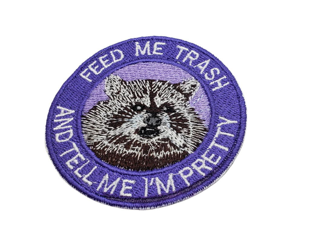 Feed Me Trash & Tell Me I'm Pretty Patch