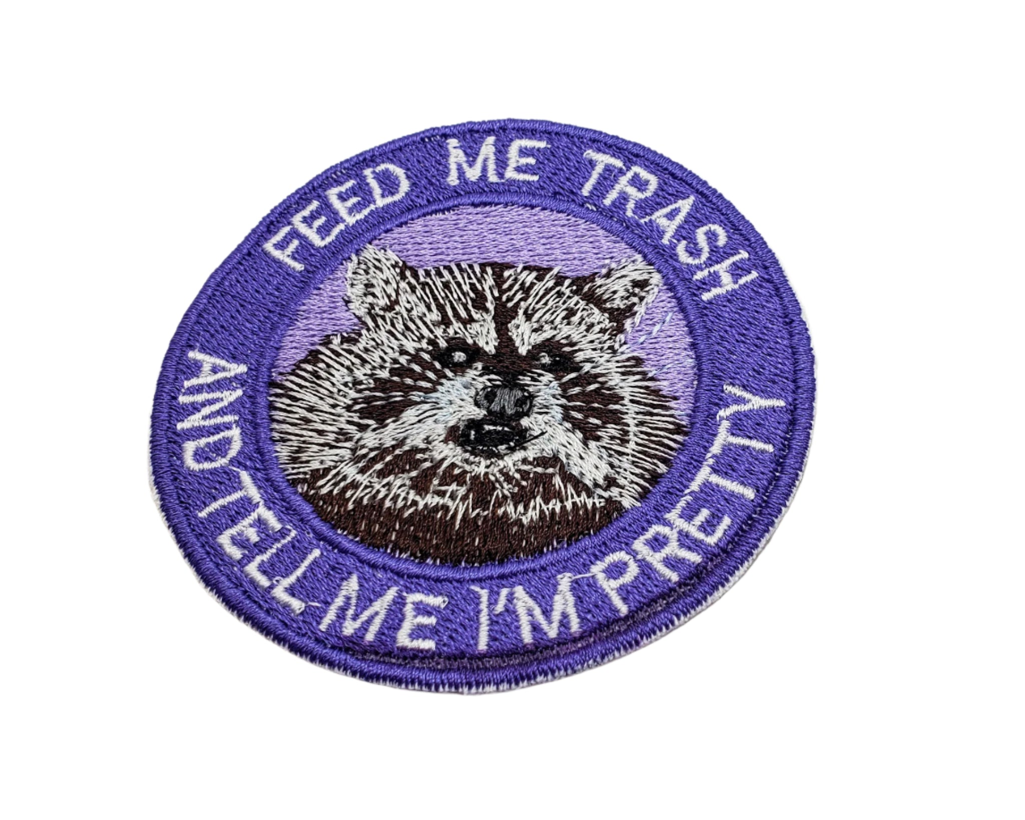 Feed Me Trash & Tell Me I'm Pretty Patch