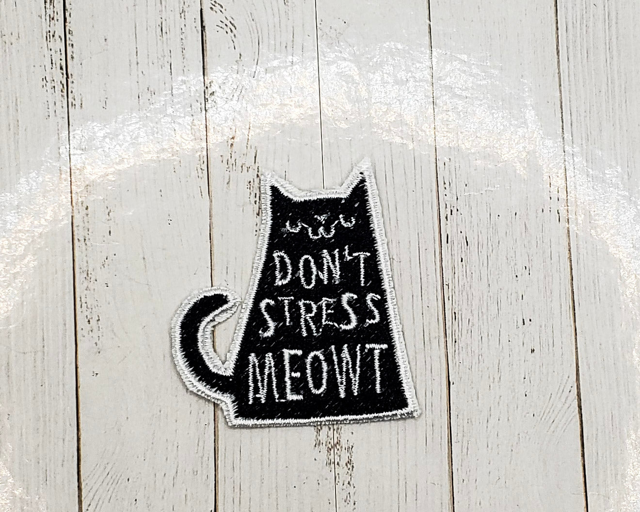 Don't Stress Meowt Cat Embroidered Iron On Patch