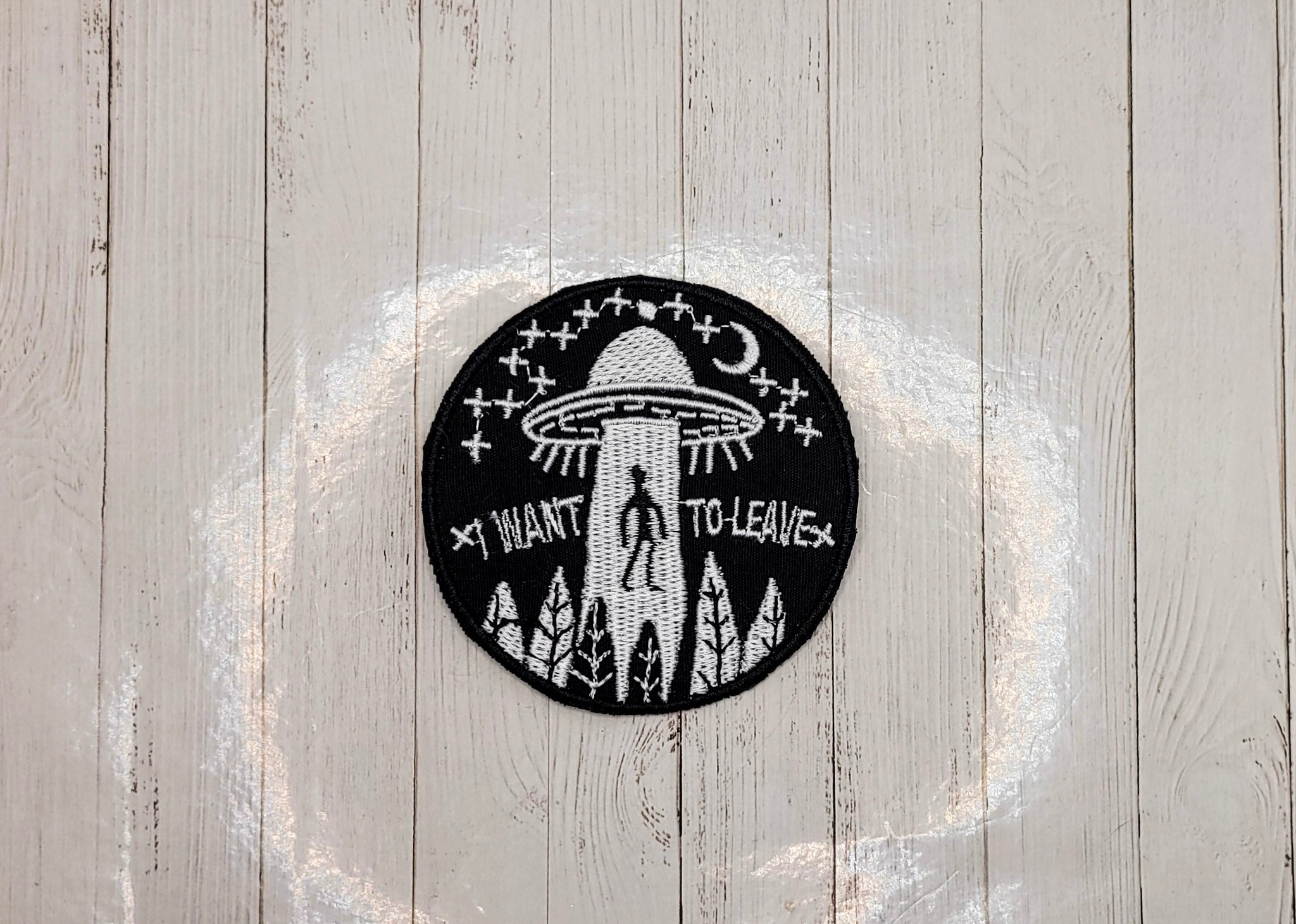 I Want To Leave Embroidered Patch