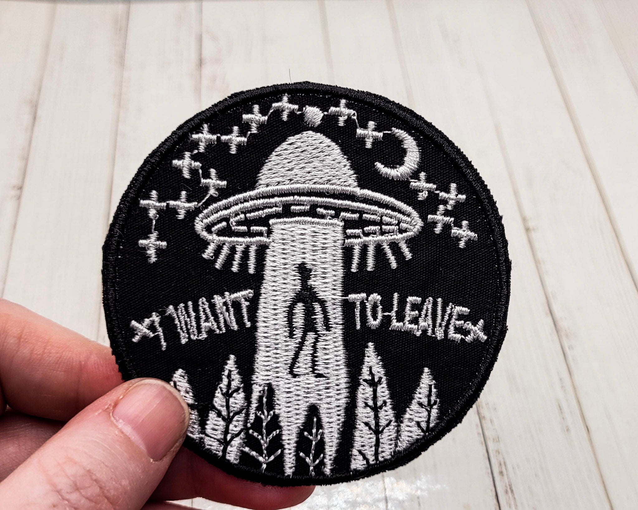 I Want To Leave Embroidered Patch