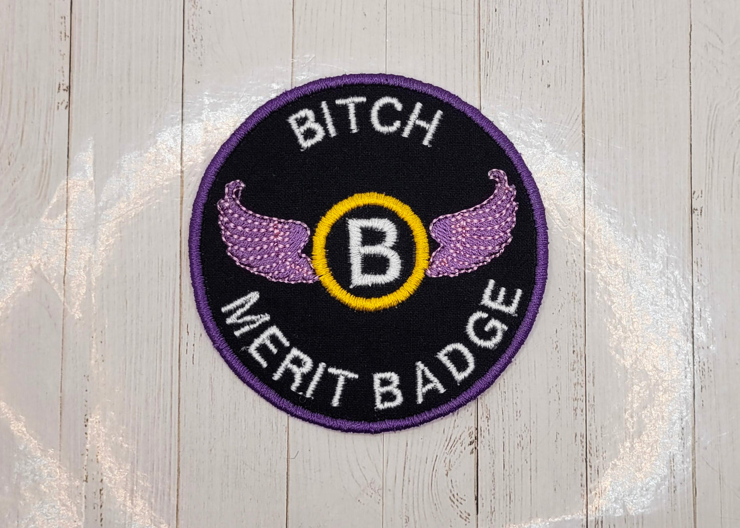 Bitch Merit Badge Embroidered Iron On Patch