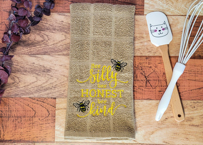 Bee Silly, Bee Honest, Bee Kind Embroidered Hand & Tea Towel