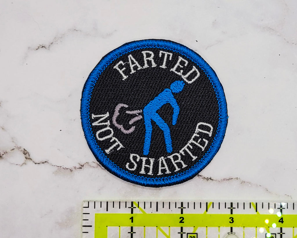 Farted Not Sharted Embroidered Patch