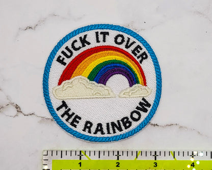 Fuck It Over the Rainbow Embroidered Patch