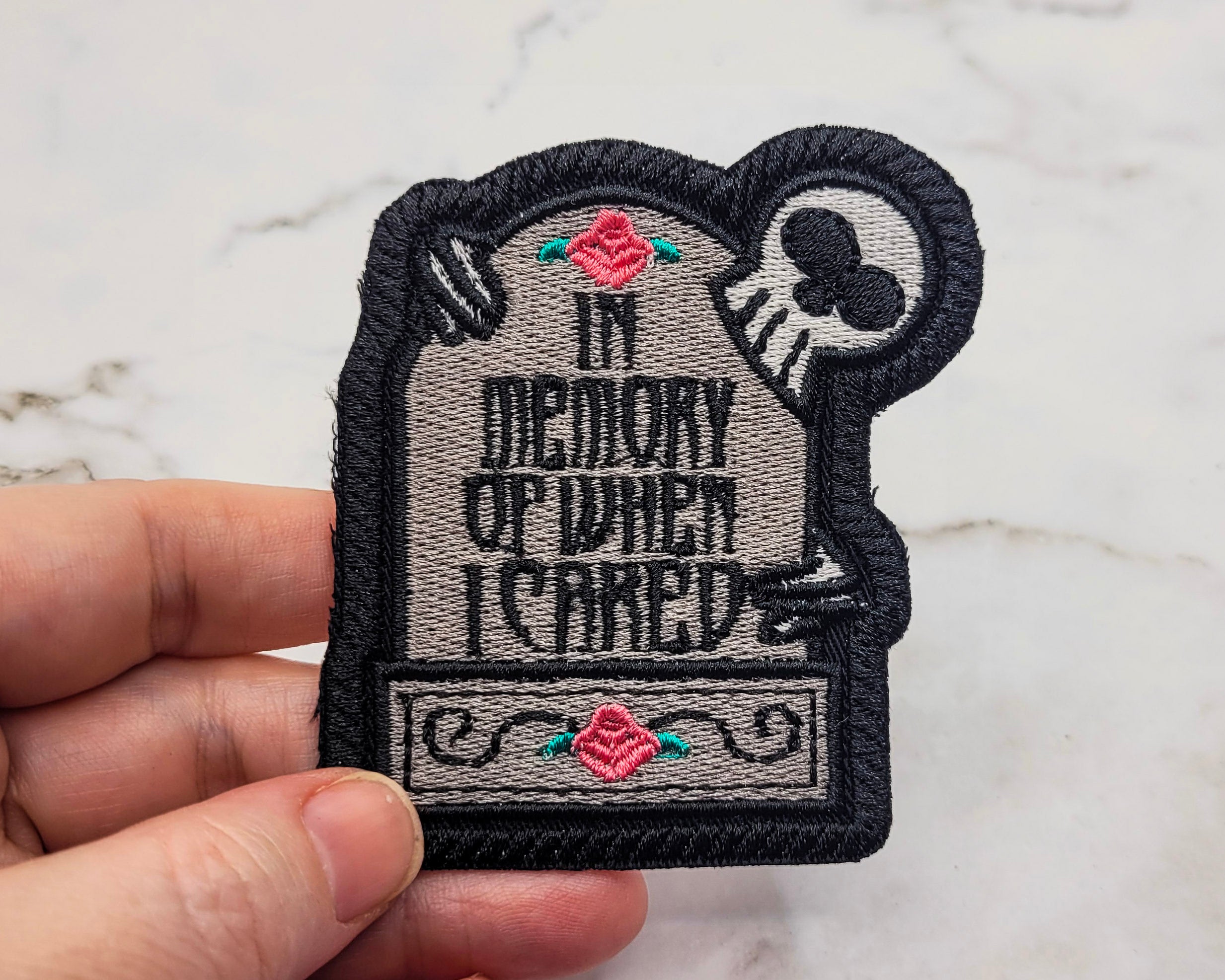 In Memory Of When I Cared Embroidered Patch