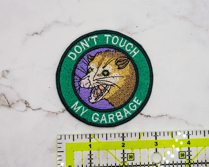 Don't Touch My Garbage Possum Patch