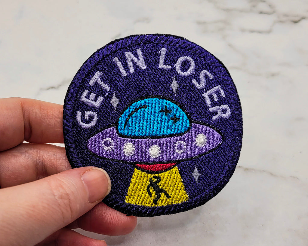 Get In Loser UFO Embroidered Patch