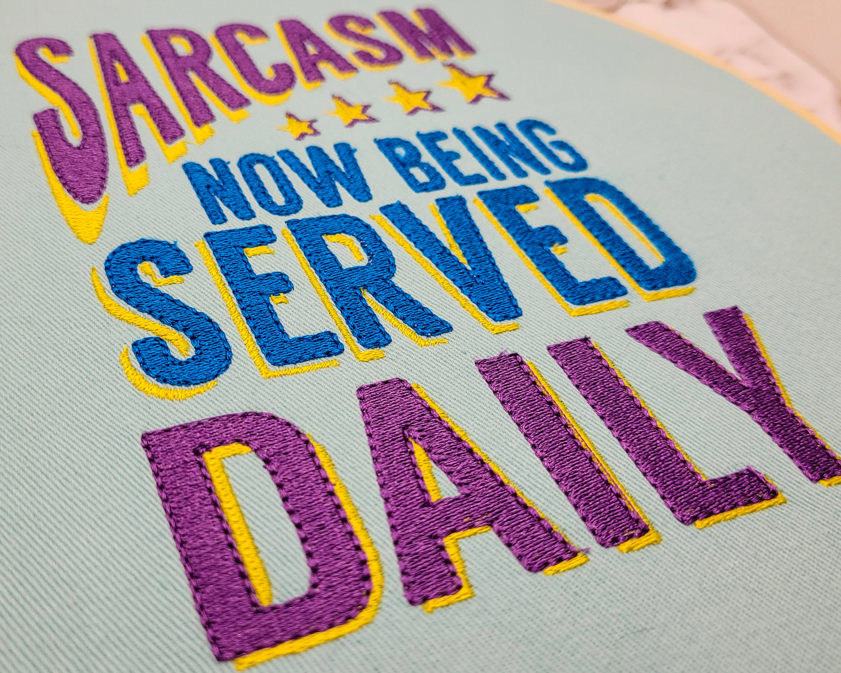 Sarcasm Served Daily Embroidered Wall Hanging - 10" Hoop