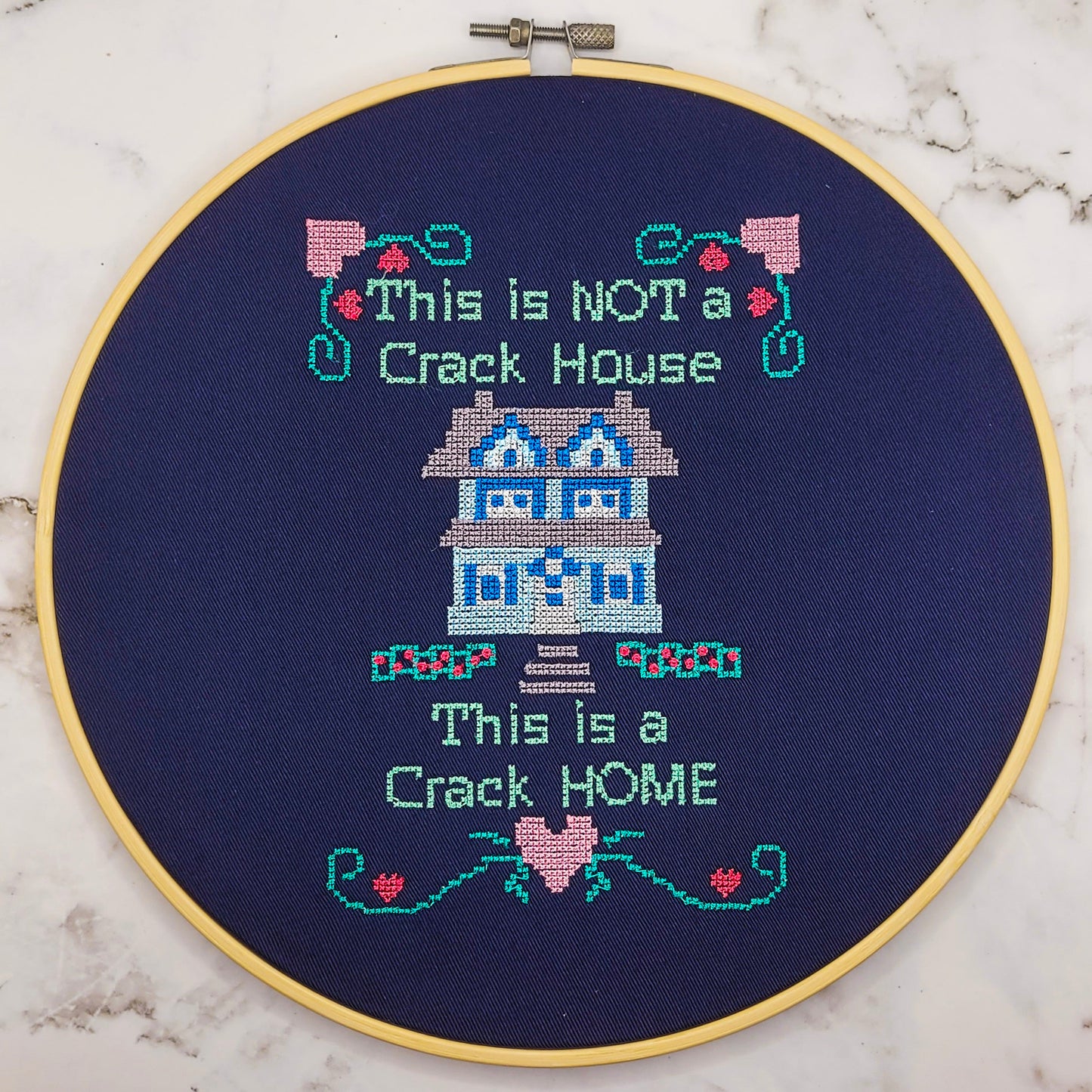 10" This isn't a Crack House Embroidered Wall Hanging