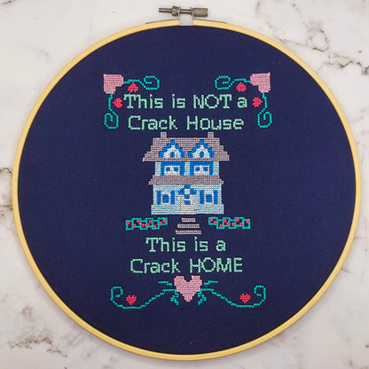 This isn't a Crack House Embroidered Wall Hanging - 10" Hoop