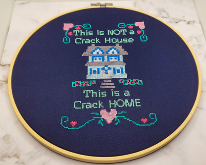 This isn't a Crack House Embroidered Wall Hanging - 10" Hoop