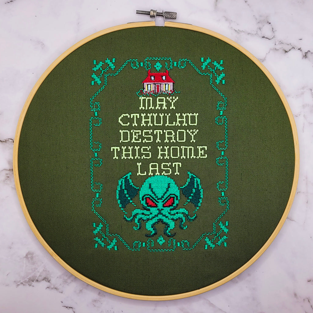 May Cthulhu Destroy This Home Last Embroidered Wall Hanging - 10" Hoop