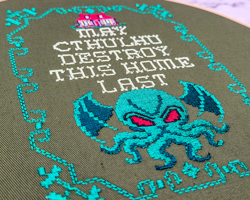 May Cthulhu Destroy This Home Last Embroidered Wall Hanging - 10" Hoop