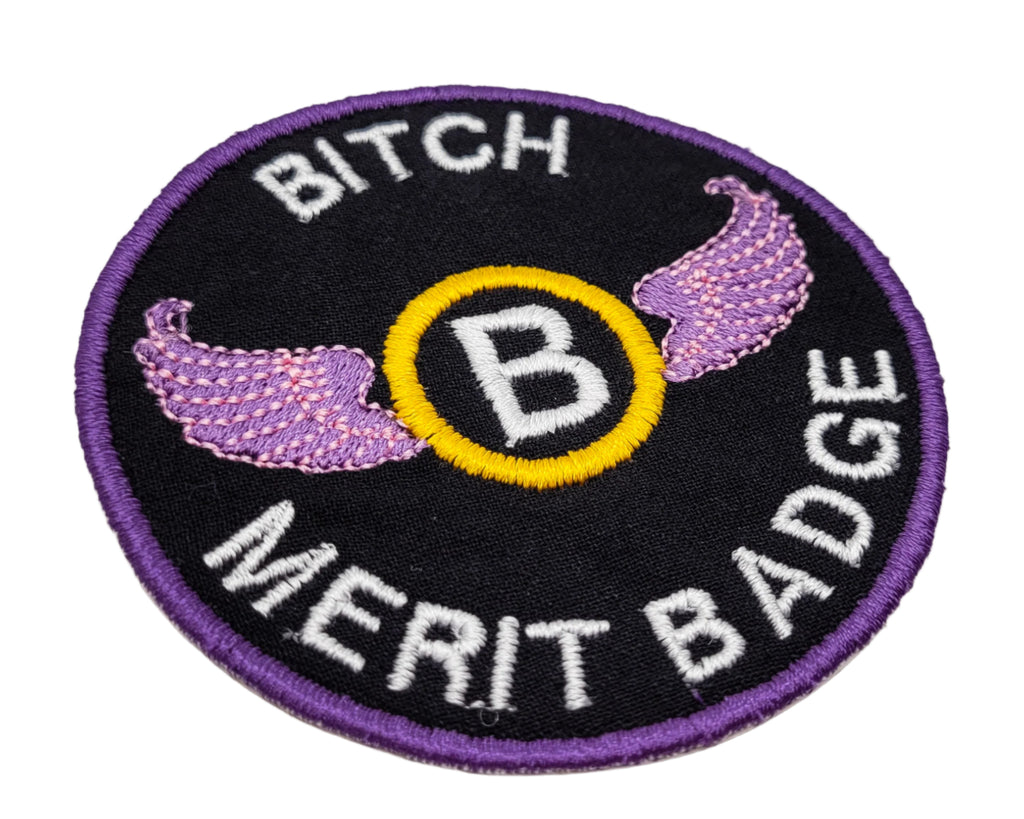 Bitch Merit Badge Embroidered Iron On Patch