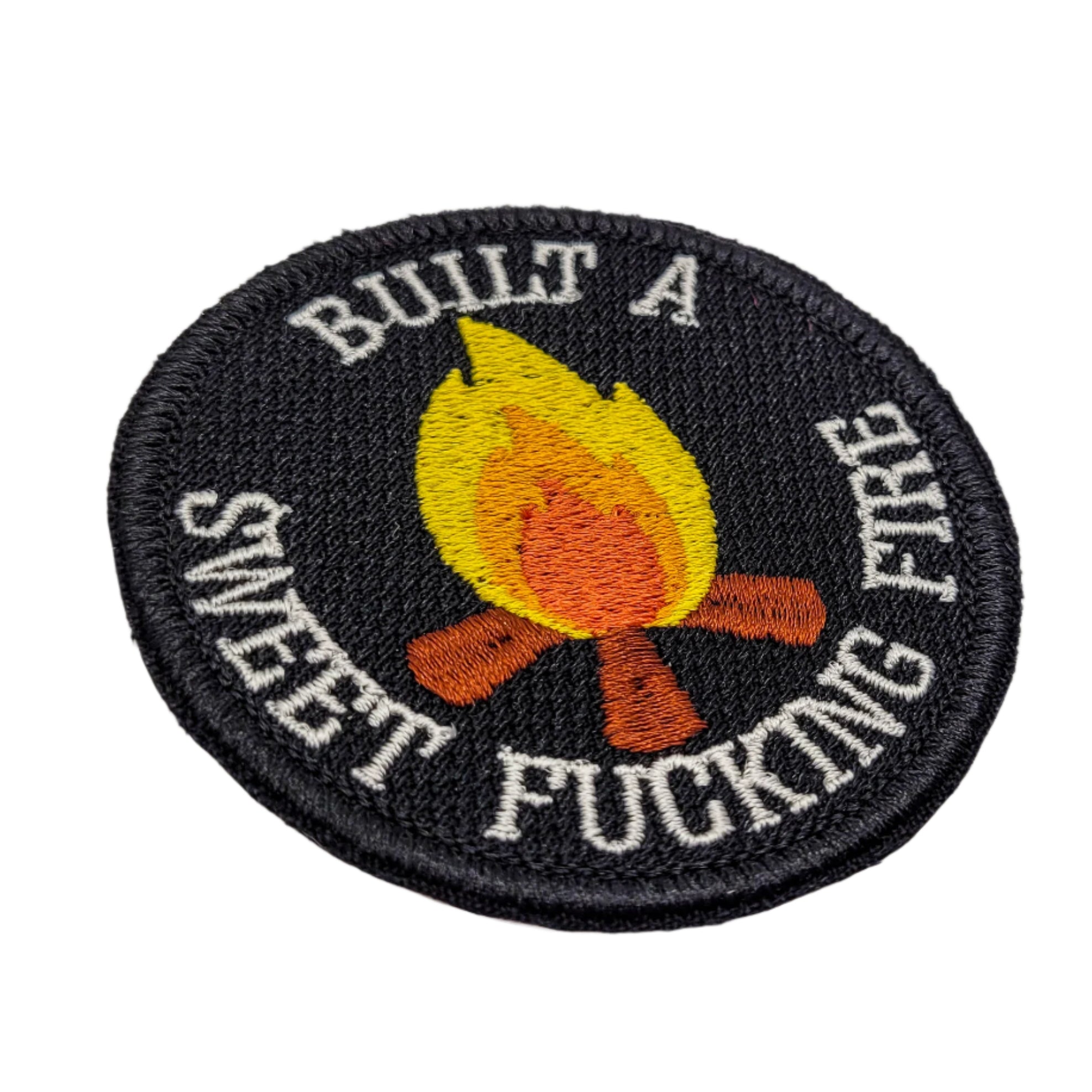 Built A Sweet Fucking Fire Merit Badge