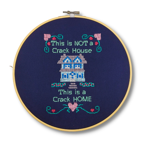 This isn't a Crack House Embroidered Wall Hanging - 10" Hoop