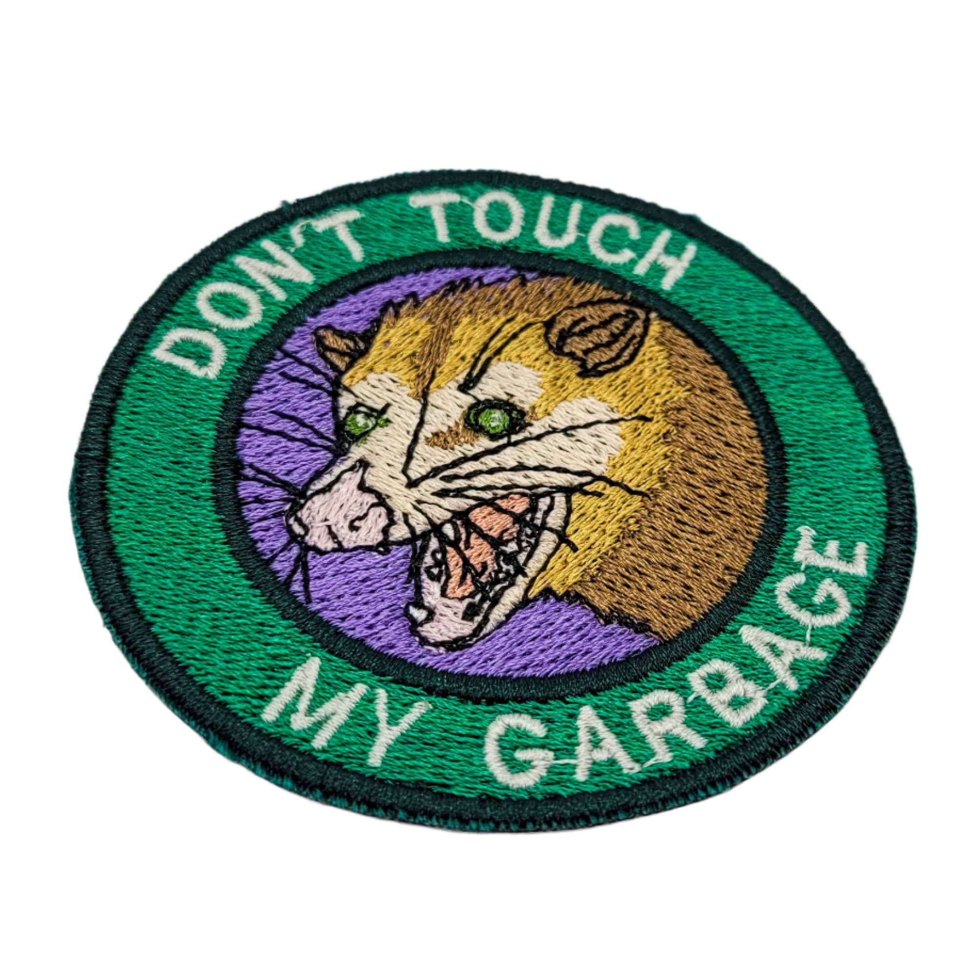 Don't Touch My Garbage Possum Embroidered Patch