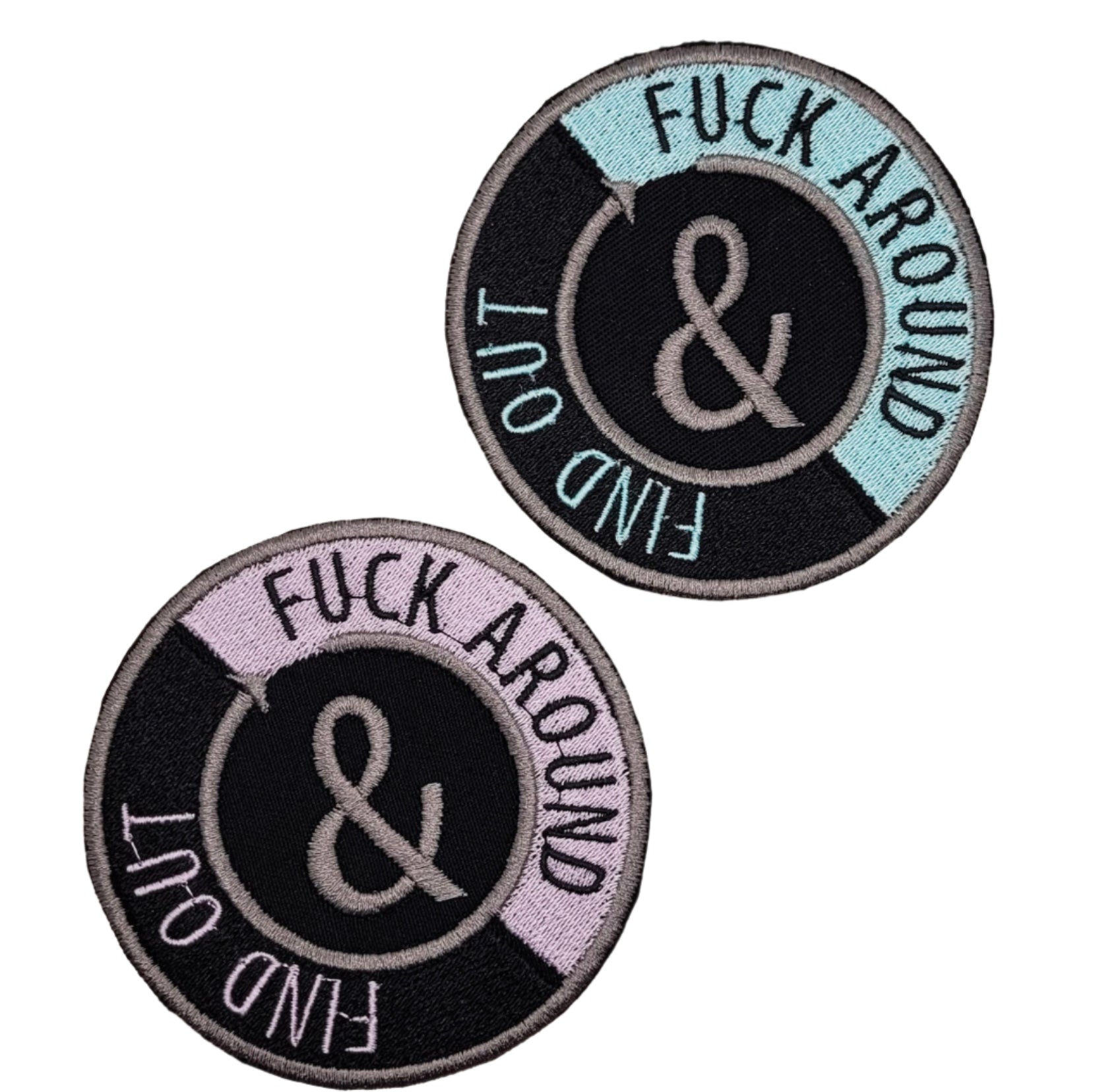 Fuck Around & Find Out Embroidered Patch