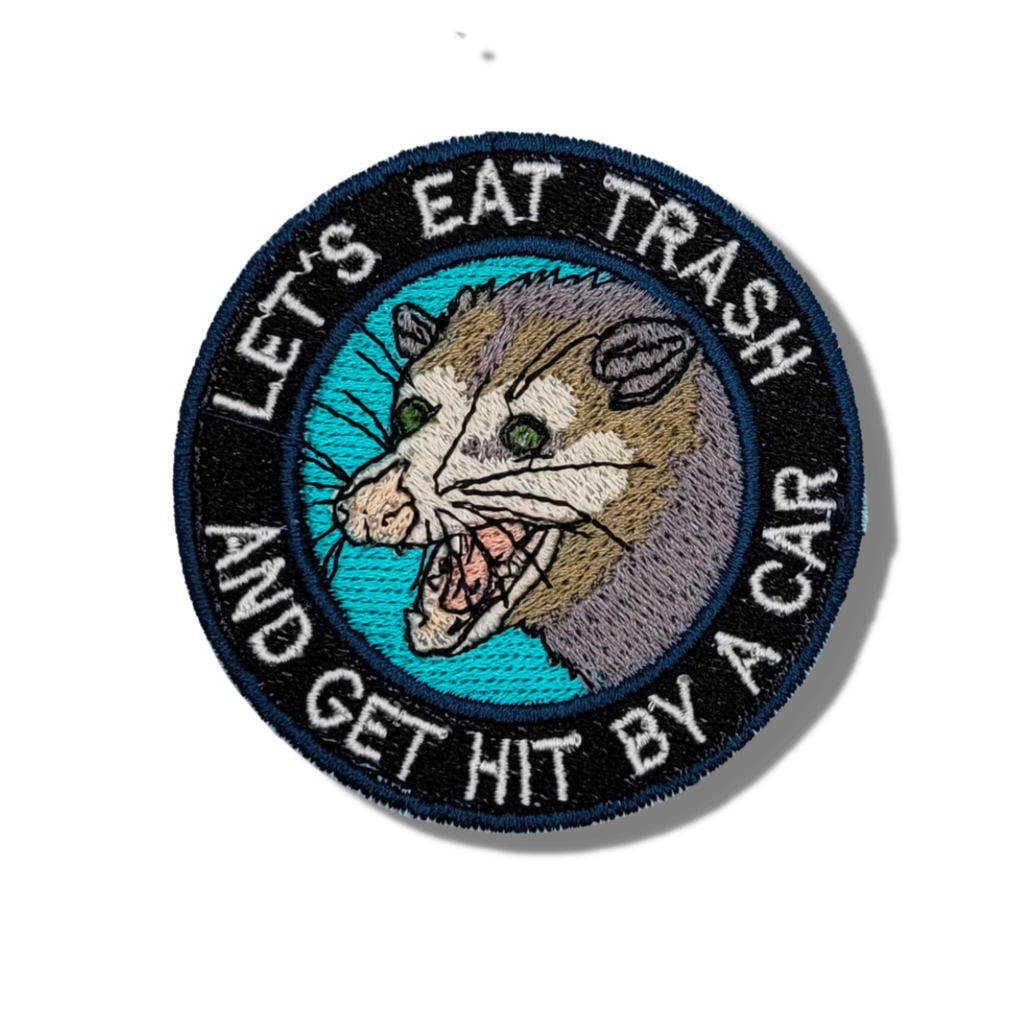 Patch brodé « Mangeons des déchets et faisons-nous renverser par une voiture »