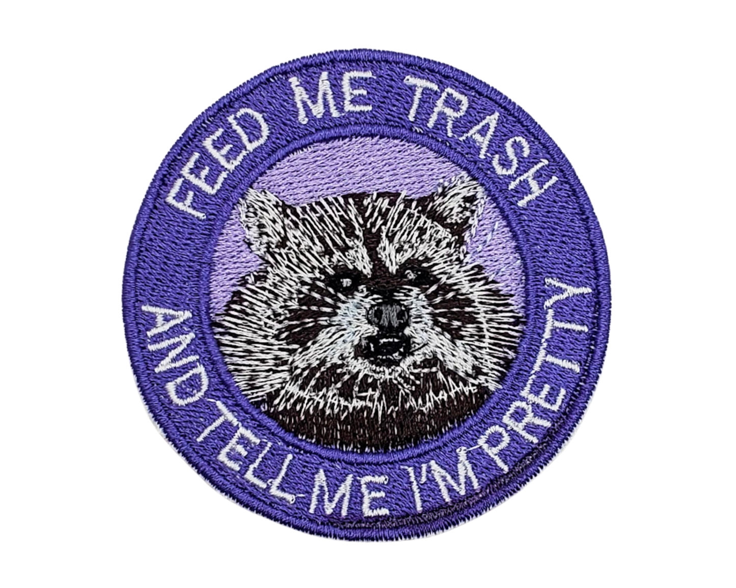 Feed Me Trash & Tell Me I'm Pretty Patch