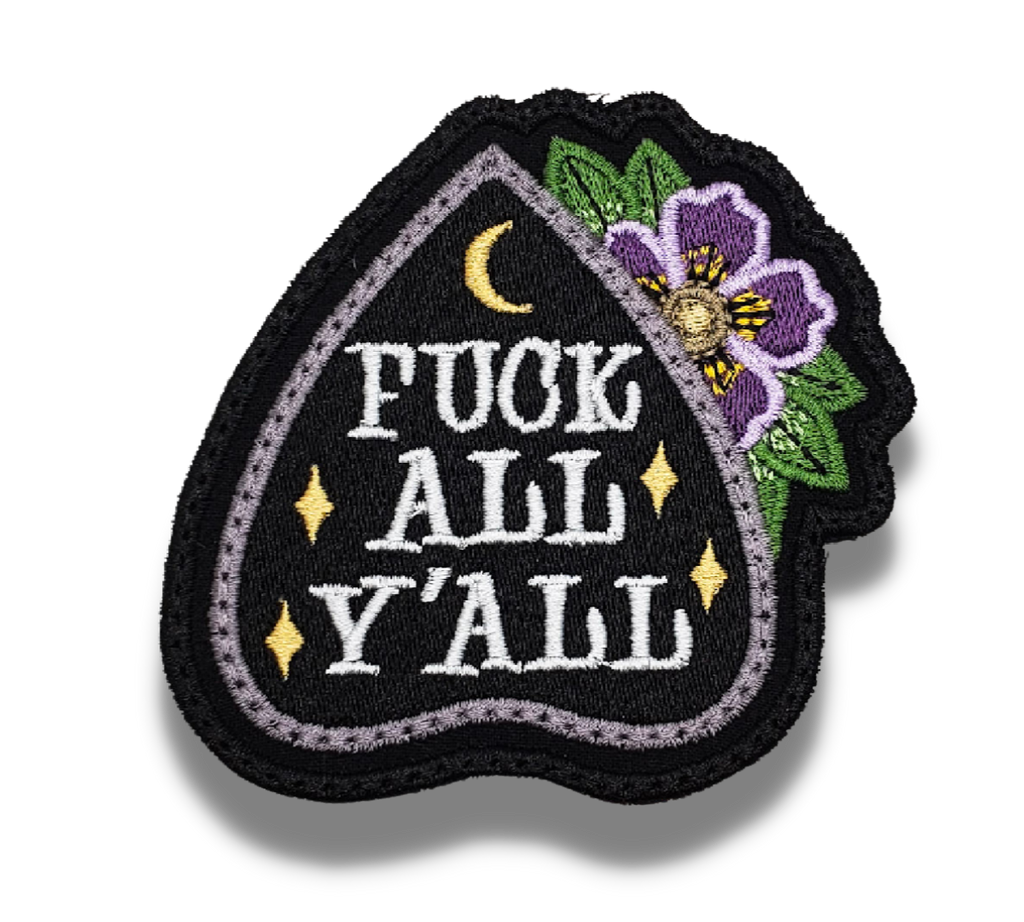 Fuck All Y'All Embroidered Patch