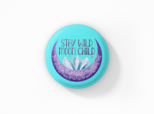 Stay Wild Moon Child Pinback Button