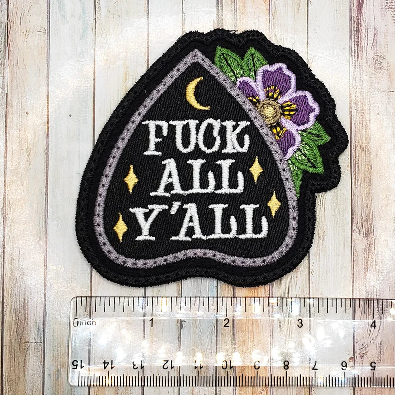 Fuck All Y'All Embroidered Patch