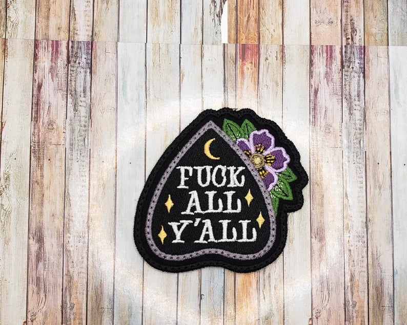 Fuck All Y'All Embroidered Patch