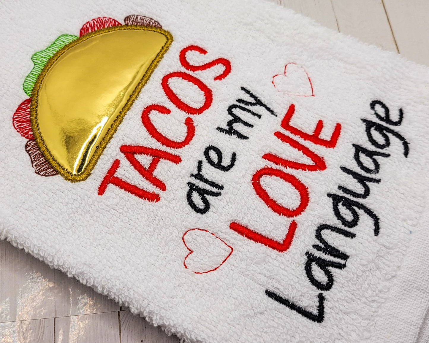 Tacos Are My Love Language Embroidered Tea & Hand Towel