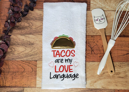 Tacos Are My Love Language Embroidered Tea & Hand Towel