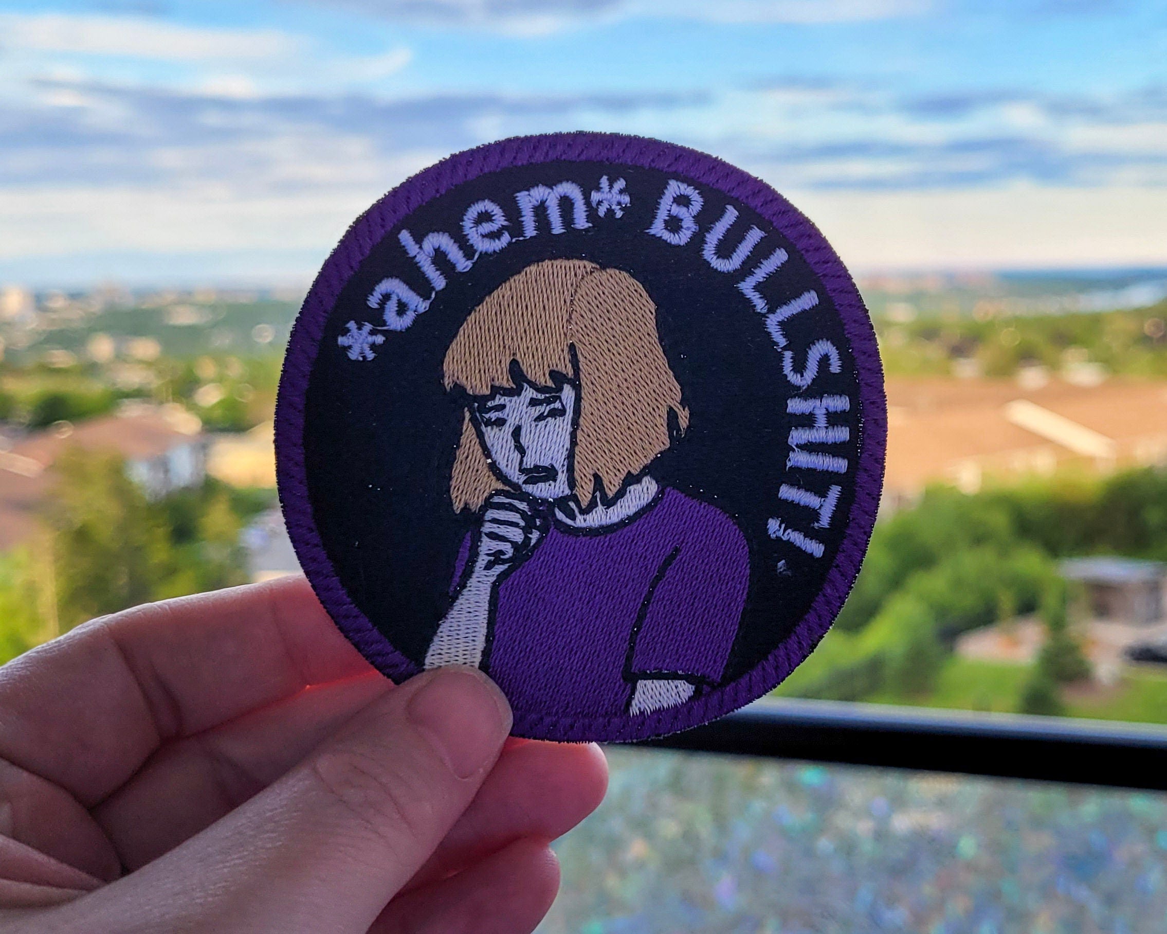 Ahem BULLSHIT! Embroidered Patch