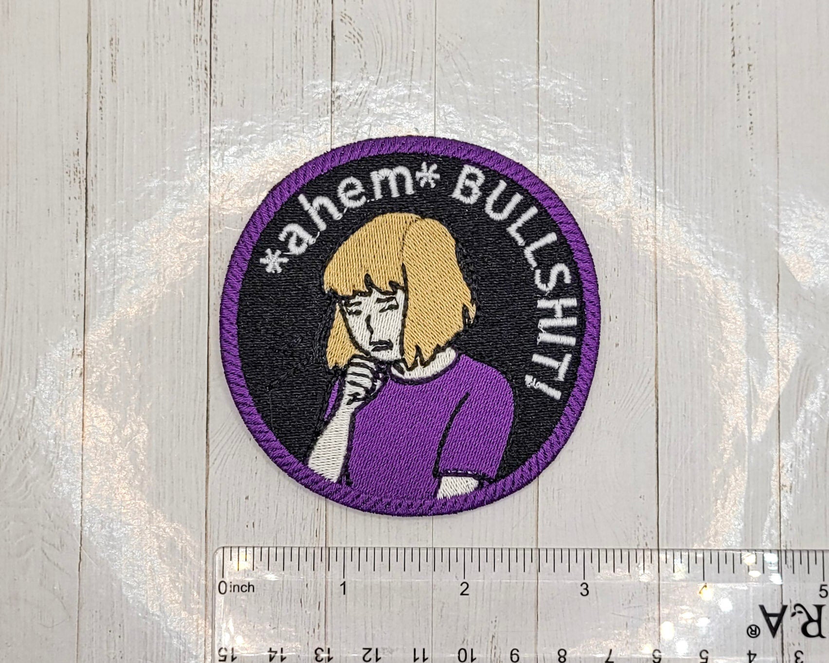 Ahem BULLSHIT! Embroidered Patch