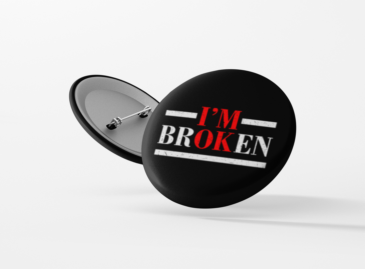 I'm Broken Pinback Button